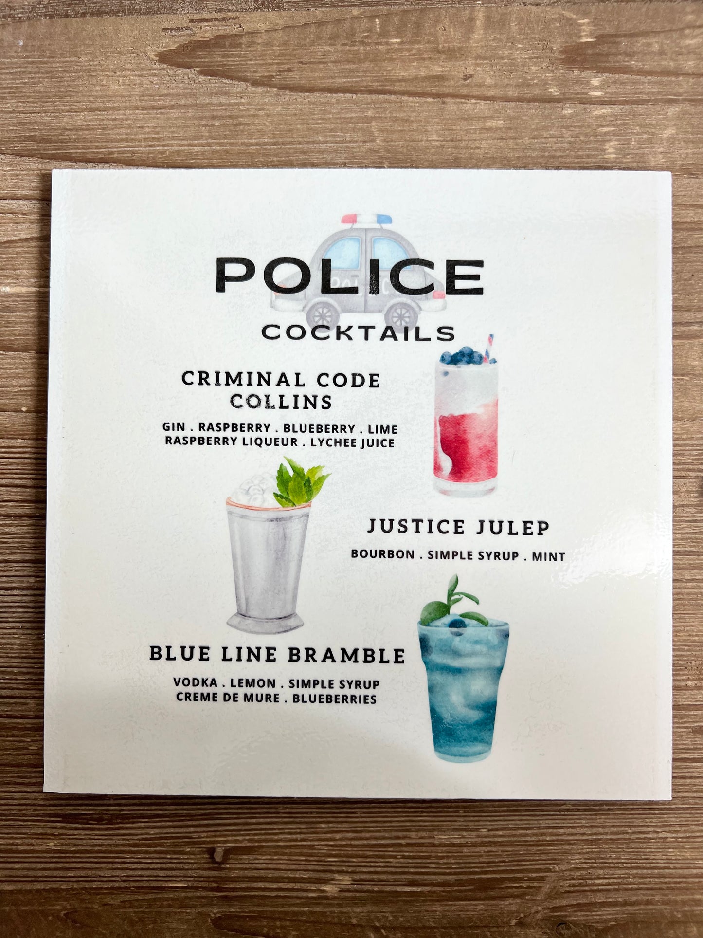 Police Cocktails Wood Print