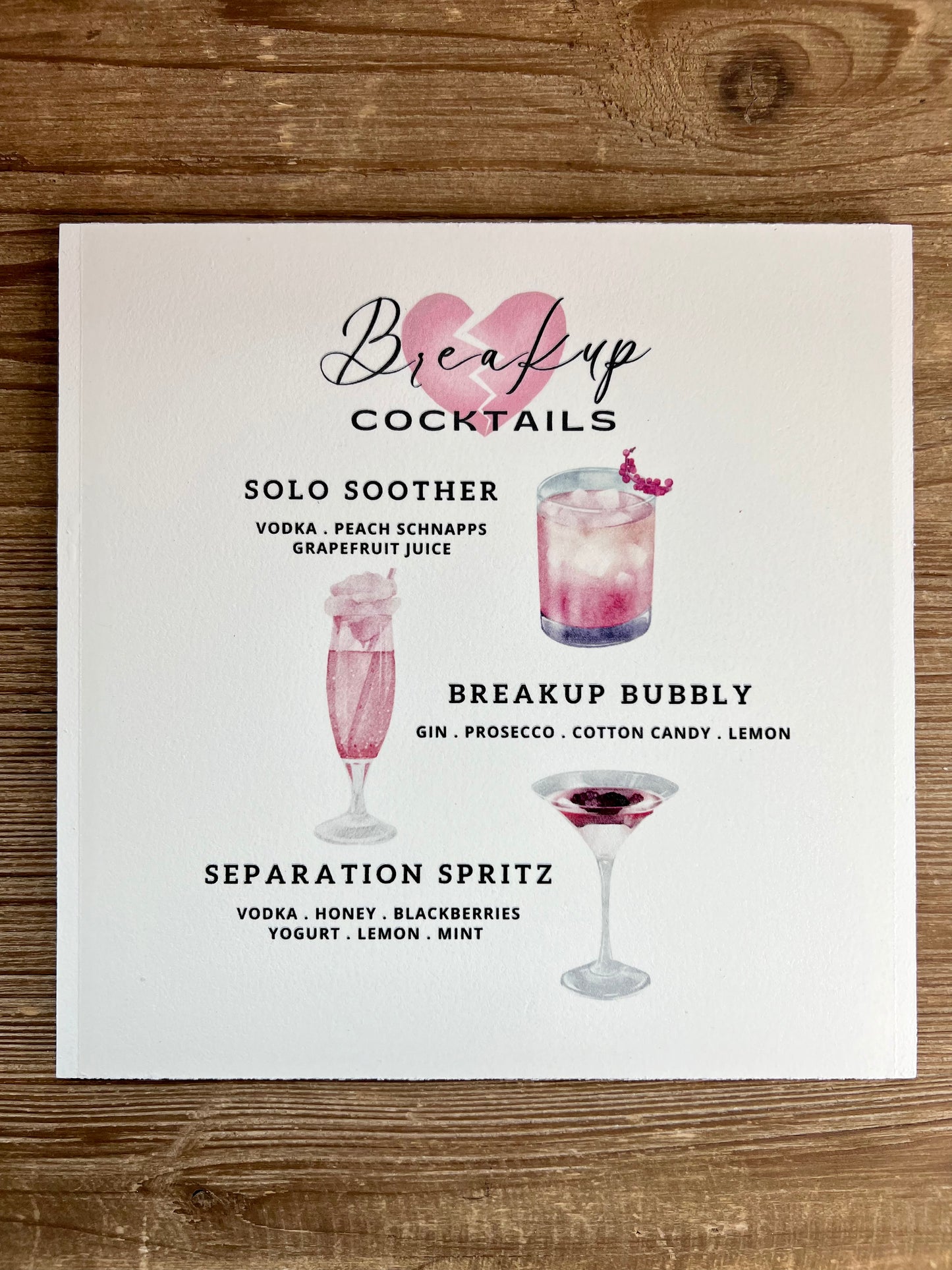 Break Up/Divorce Cocktails Wood Print