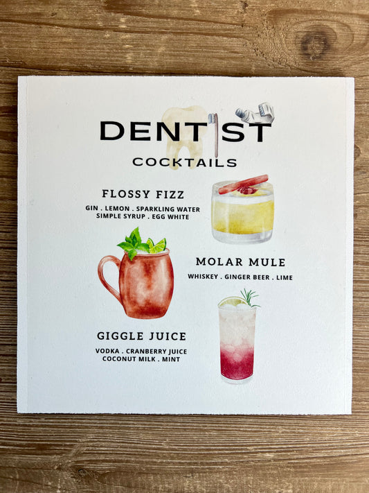 Dentist Cocktails Wood Print